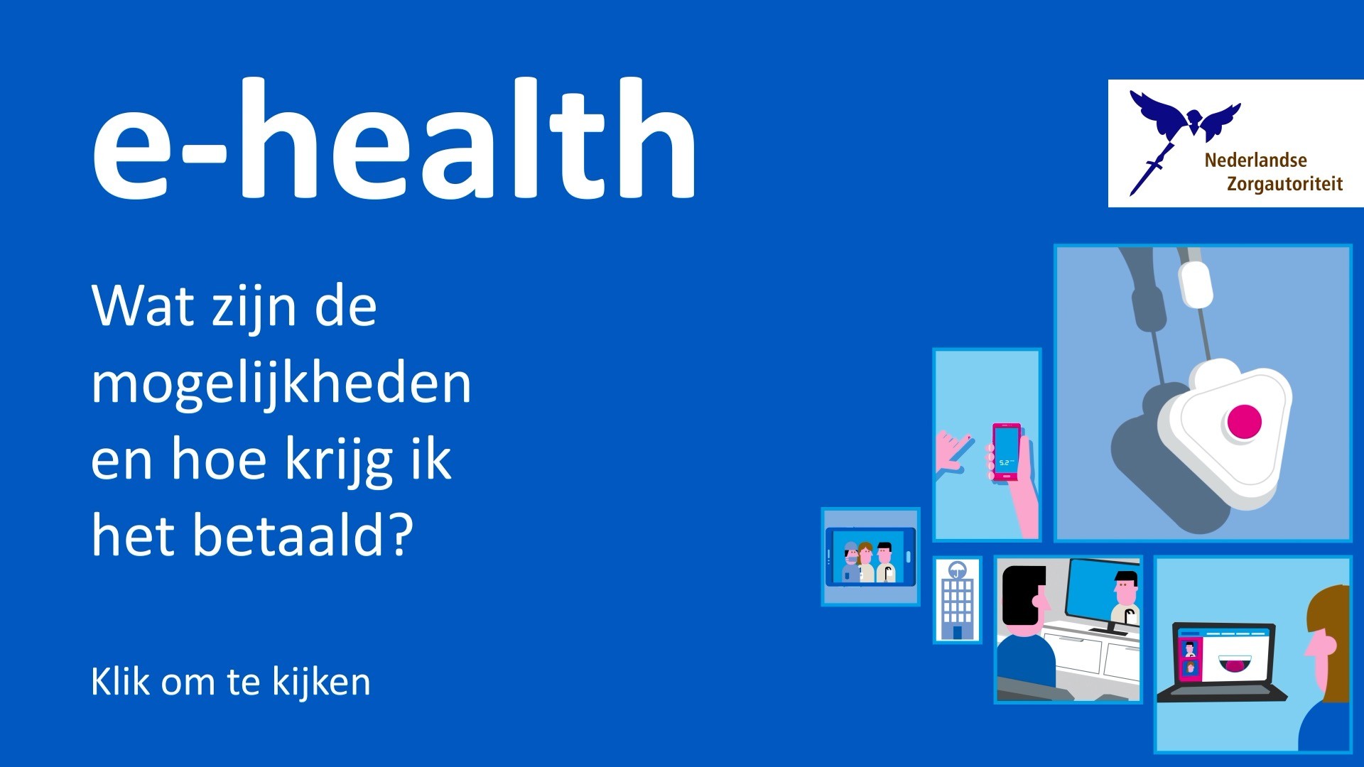 Afbeelding bij video: E-health, wat zijn de mogelijkheden en hoe krijg ik het betaald?