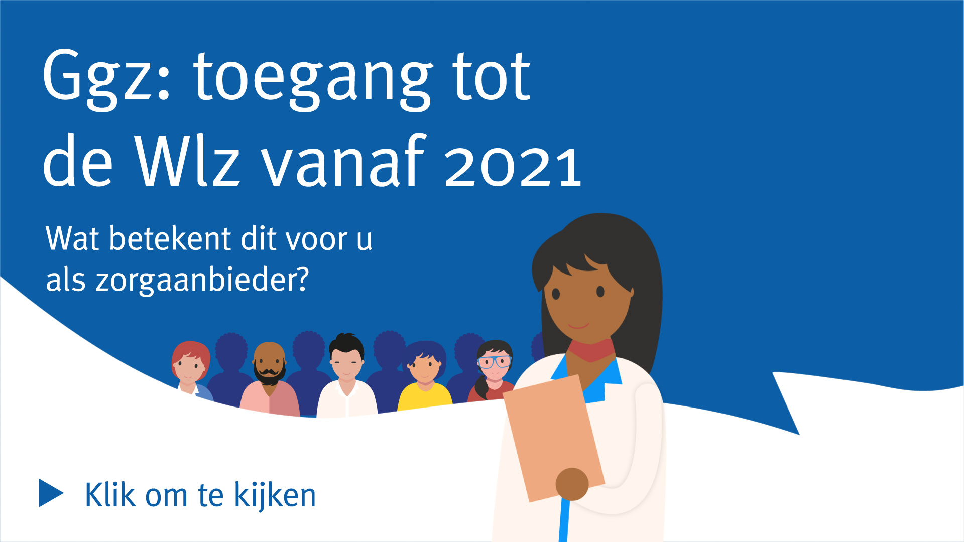 Afbeelding bij video: Ggz: toegang tot de Wlz vanaf 2021